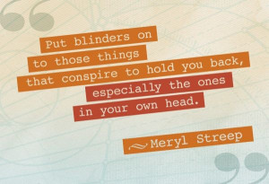 Great quote from Meryl Streep.
