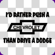 Funny Chevy Sayings Auto decals - vehicle sayings