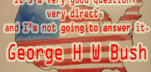 George H W Bush Quotes