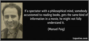 If a spectator with a philosophical mind, somebody accustomed to ...