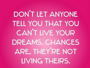 Live Your Dreams Girly Quote