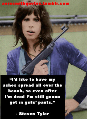 Steven Tyler #Aerosmith 8 months ago 52 Permalink. Share. Short URL