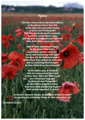 Remembrance Day poem, I have been to Ypres. It is a place which ...