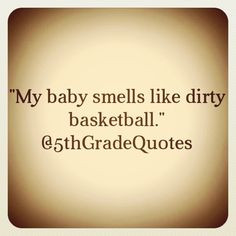 5th grade quotes # dirty # basketball grade quot quot dirti