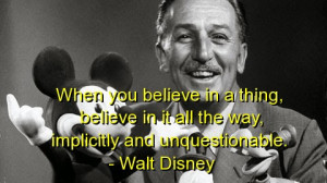 walt-disney-best-quotes-sayings-famous-believe-belief-deep_sm.jpg