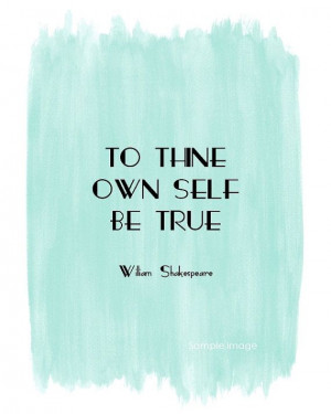 To thine own self be true - Shakespeare quote print #watercolor #blue