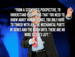 Name : quote-Deepak-Chopra-from-a-scientists-perspective-to-understand ...