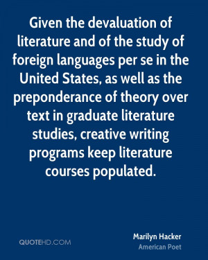 Given the devaluation of literature and of the study of foreign ...