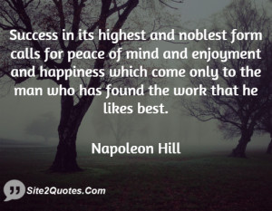 Success in its highest and noblest form calls for peace of mind and ...