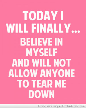 ... cute, girls, i will believe in myself, inspirational, love, pretty, q