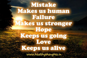 Mistake Quote 5: “Mistakes make us human, Failure makes us stronger ...
