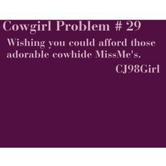 Cowgirl Problems...