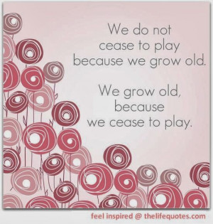 Growing Old Quotes