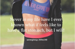 fitness- flat stomach quote