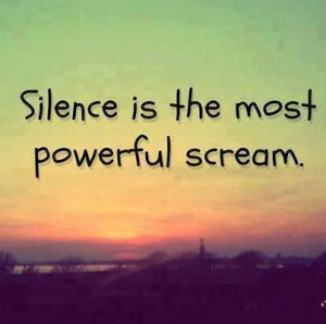 The sounds of silence.....