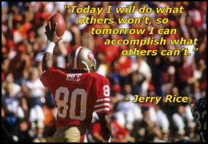 Jerry Rice Quotes Jerry rice quote