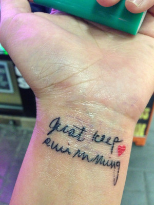 Just Keep Swimming Literary Tattoo On Wrist