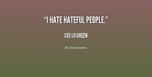 quote-Cee-Lo-Green-i-hate-hateful-people-182544_1.png
