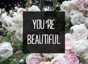 youre beautiful