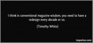 More Timothy White Quotes