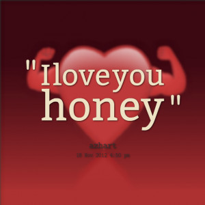 Love You Honey Quotes