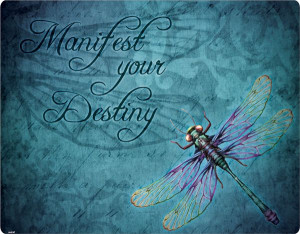 Manifest Your Destiny