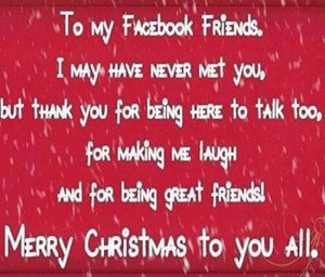 Christmas Quotes For Facebook To my facebook friends quotes