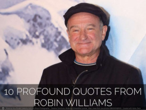 10 Profound Quotes From Robin Williams