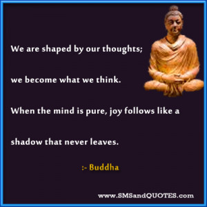 We Are Shaped By Our Thoughts
