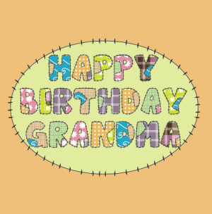 Top / Cards / Birthday / Relations / Happy Birthday Grandma Patchwork ...