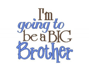 going to be a BIG Brother