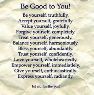 First Aid For the Soul - Be Good to yourself - Very beautiful & every ...