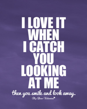 Flirting With My Boyfriend Quotes http://www.mydearvalentine.com ...