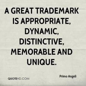 Primo Angeli - A great trademark is appropriate, dynamic, distinctive ...