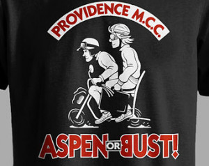 Aspen or Bust - Dumb and Dumber The med T-shirt ...