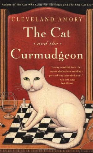 The Cat and Curmudgeon...In this heartwarming, uproarious sequel to ...