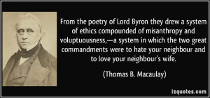 of Lord Byron they drew a system of ethics compounded of misanthropy ...