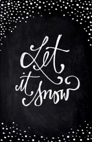 ... quotes ToniKami ⊱CհαƖҜ ℒЇℕ℮⊰ Baron Art Co Let it snow