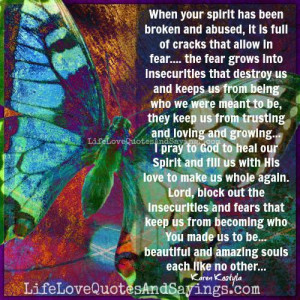 When your spirit has been broken and abused..
