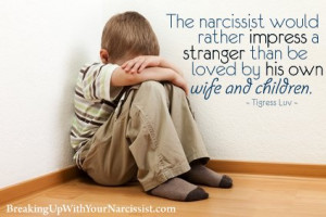 The narcissist would rather impress a stranger than be loved by his ...