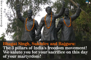 Bhagat Singh, Sukhdev and Rajguru: The 3 pillars of India's freedom ...