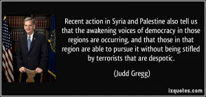 Recent action in Syria and Palestine also tell us that the awakening ...
