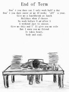 End of Term.... Half a day I wish? Some of us have a proper job! More