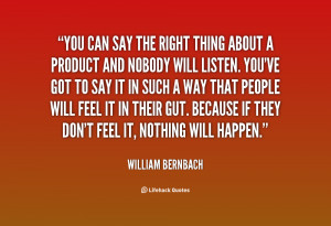 quote-William-Bernbach-you-can-say-the-right-thing-about-66243.png