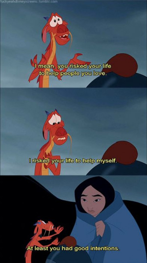 Oh Mushu... You're so sweet, people should really call you Mush-y.