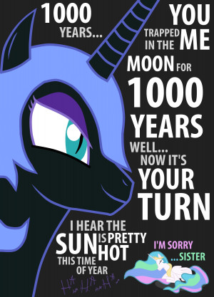 Luna is not feared. She needs to regain the time lost in those 1000 ...