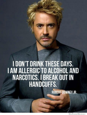 Robert Downey Jr. on drinking