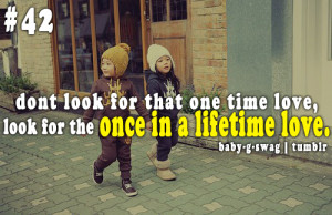 quoted from “The Vow” but just changed ‘him’ to ‘her’