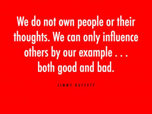 could write an entire book using Jimmy Buffett quotes and lyrics ...