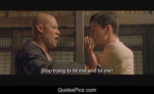 Stop trying to hit me and hit me! – The Matrix